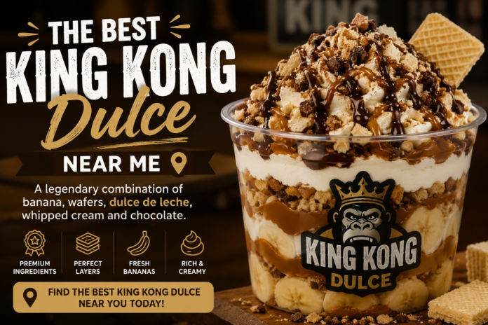 Best King Kong Dulce Near Me